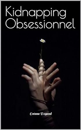 Kidnapping Obsessionnel