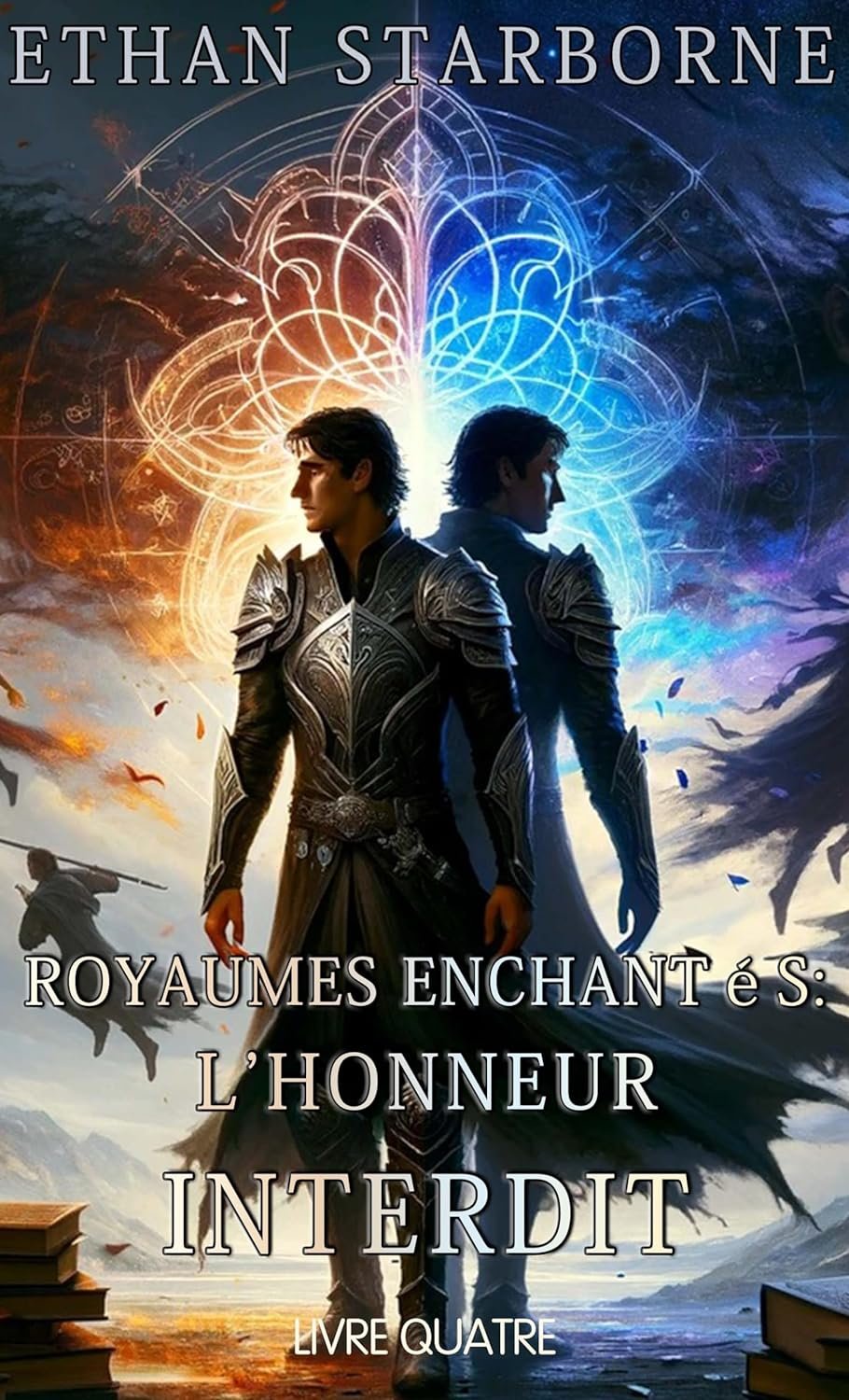 Royaumes Enchantés: L'Honneur Interdit ,Livre 4