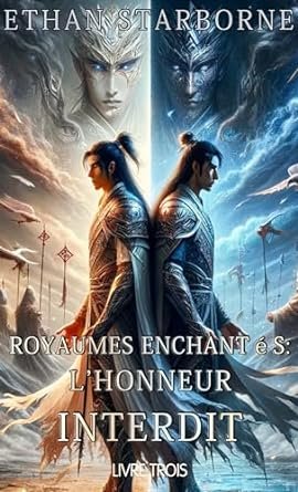 Royaumes Enchantés: L'Honneur Interdit , Livre 3