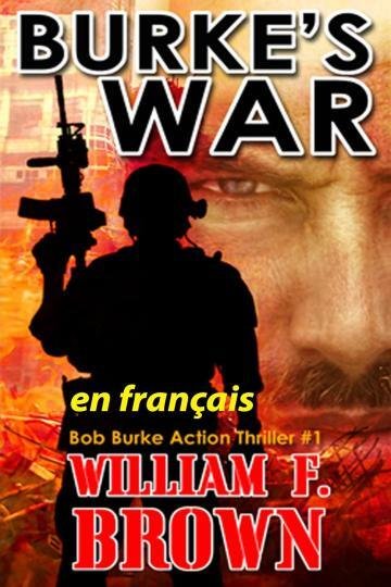 Bob Burke Action Thriller, Tome 1 : La Guerre de Burke