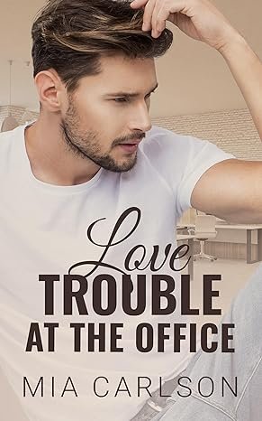 Love Trouble at the Office