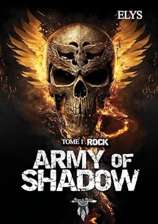 Army of shadow , Tome 1 : Rock