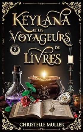 Keylana et les voyageurs de livres ,Tome 2