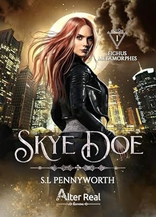 Skye Doe, Tome 1 : Fichus métamorphes
