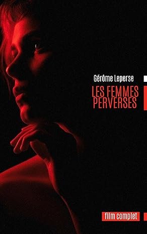LES FEMMES PERVERSES