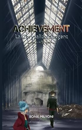 La Chrysalide d'argent