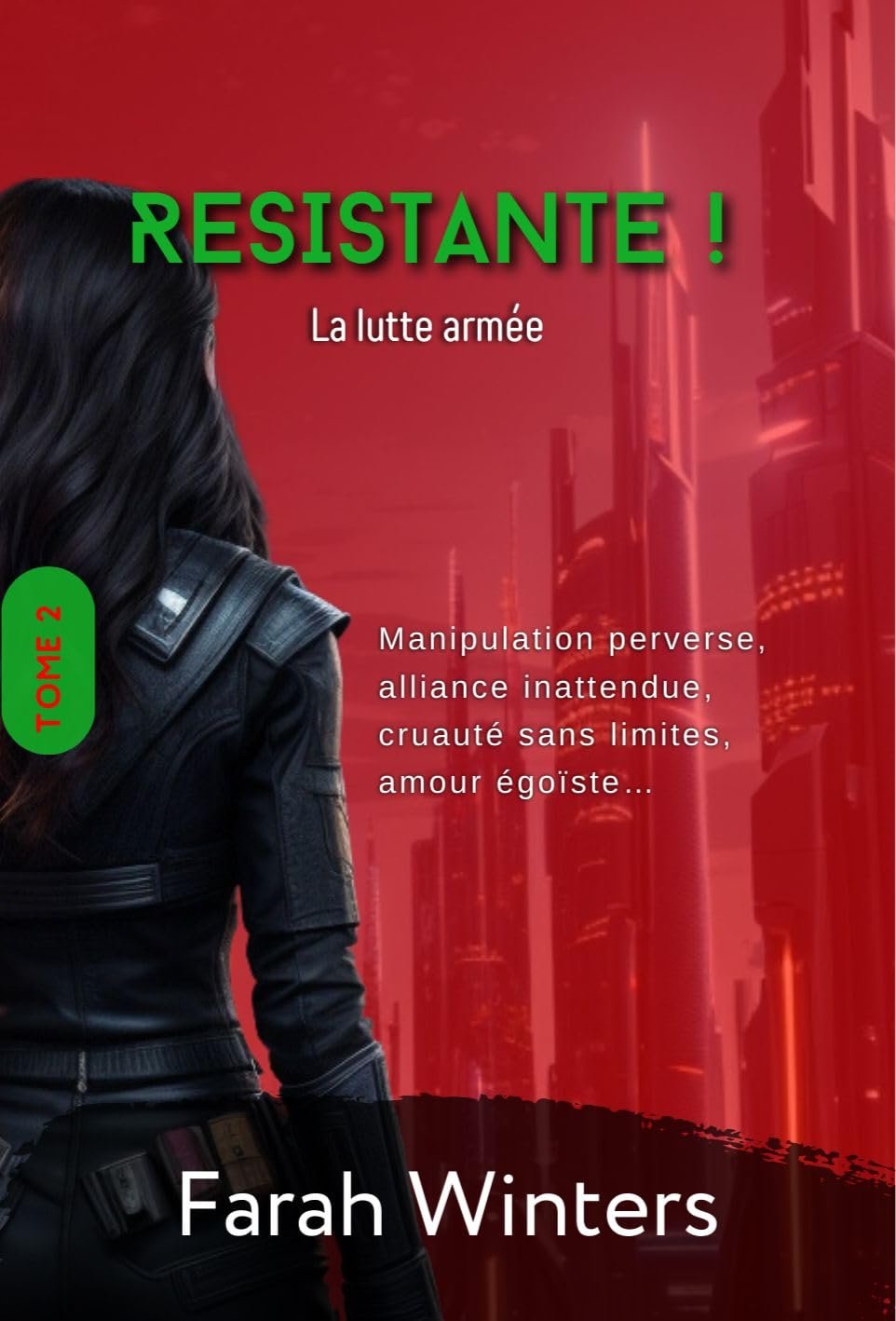 Résistante ,Tome 2 : La lutte armée
