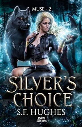 Muse, Tome 2 : Silver's Choice