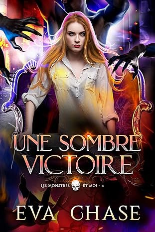 Les Monstres et moi, Tome 4 : Une sombre victoire