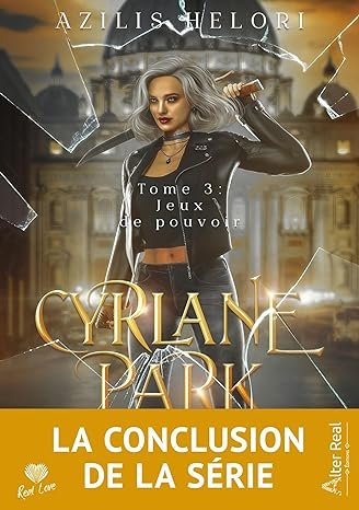Cyrlane Park, Tome 3 : Jeux de pouvoir