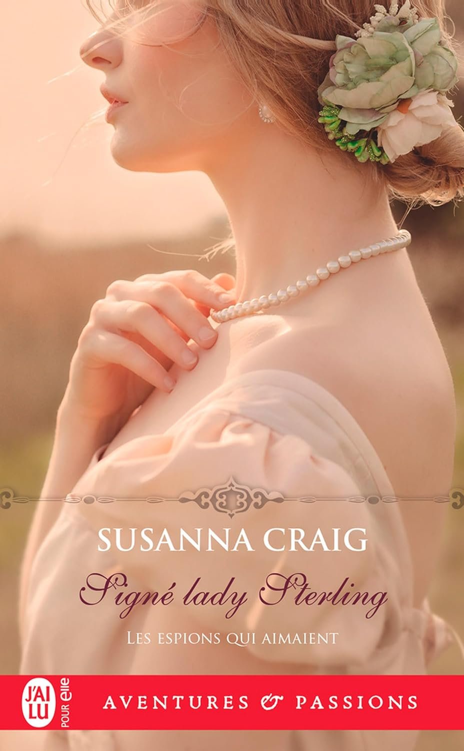 Les espions qui aimaient ,Tome 3 - Signé lady Sterling