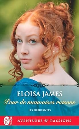 Les Débutantes, Tome 3 : Pour de mauvaises raisons