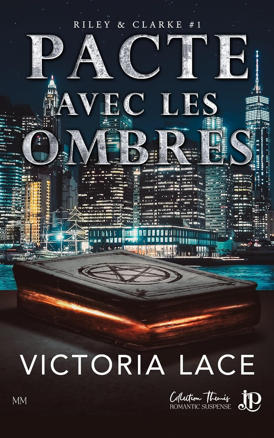 Riley & Clarke, Tome 1 : Pacte avec les ombres