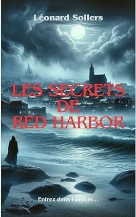 Les Secrets de Red Harbor, Tome 1