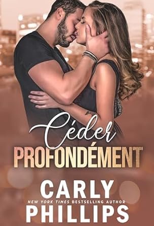 Les mauvais garçons millardaires ,Tome 4 : Céder profondément