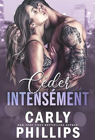 Les mauvais garçons millardaires ,Tome 3 : Céder intensement