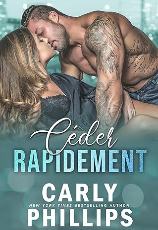 Les mauvais garçons millardaires , Tome 2 : Céder rapidement