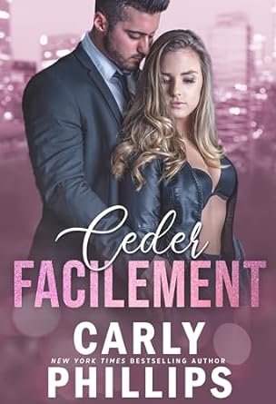 Les mauvais garçons millardaires ,Tome 1 : Céder facilement