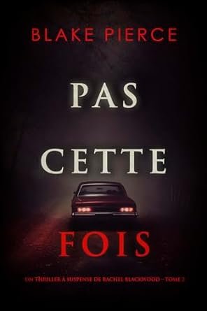 Pas cette fois