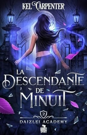 Daizlei Academy, Tome 2 : La Descendante de Minuit