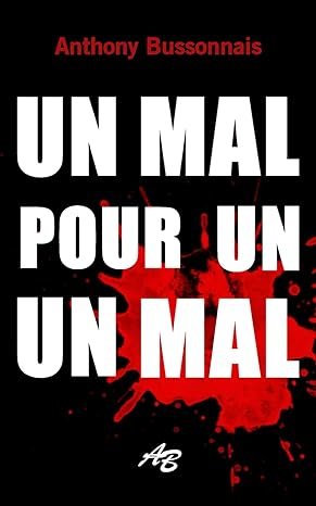 Un mal pour un mal