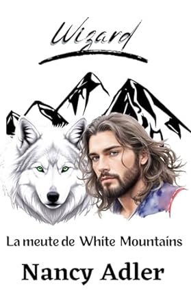 Les loups de White Mountains ,Tome 1 : Wizard