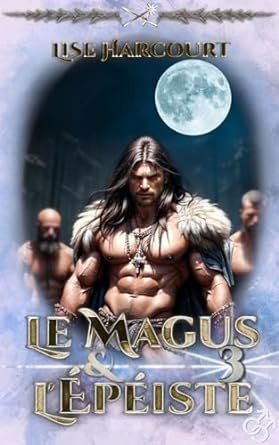 Le Magus et l'Épéiste, Tome 3