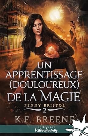 Penny Bristol, Tome 2 : Un apprentissage (douloureux) de la magie