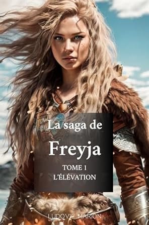 Freyja ,Tome 1 : L'élévation