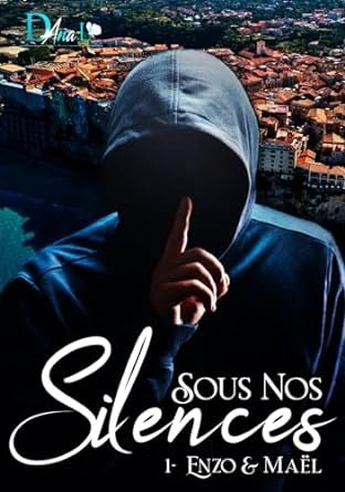 Sous nos silences, Tome 1 : Enzo & Maël