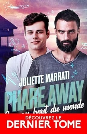 Phare Away, Tome 3 : Cap au bout du monde