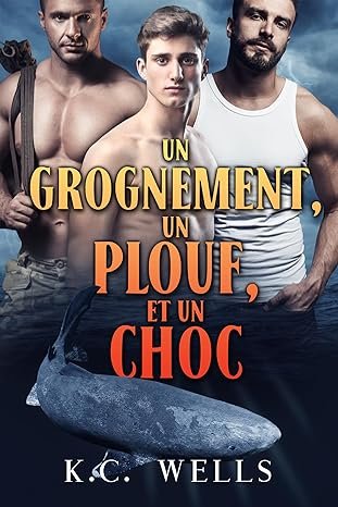Un grognement, un plouf et un choc