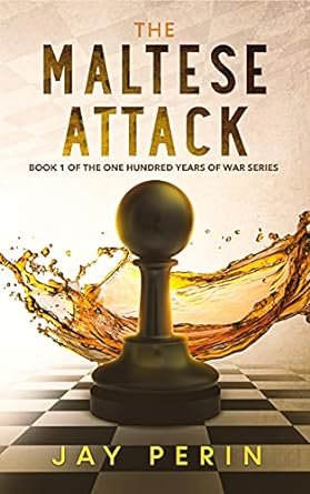 Cent ans de guerre ,Tome 1 :  L'attaque maltaise