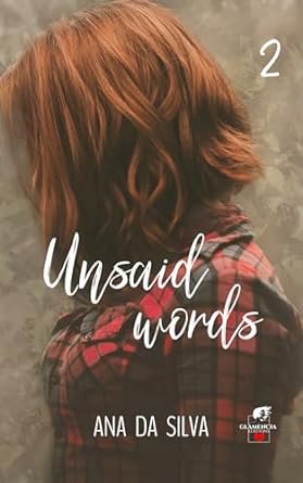 Unsaid words ,Tome 2