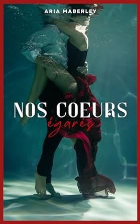 Nos cœurs égarés
