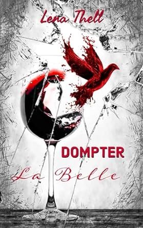 Apprivoiser la bête, Tome 2 : Dompter la Belle