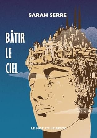 Bâtir le ciel