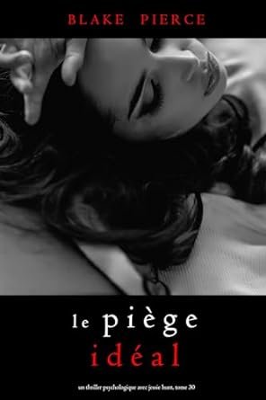 Le Piège Idéal