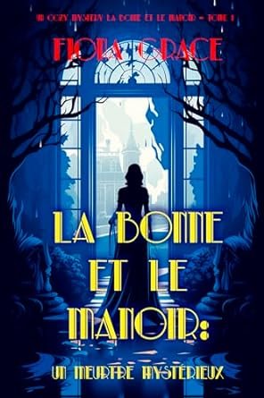 La Bonne et le Manoir : Un Meurtre Mystérieux
