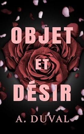 Objet et Désir