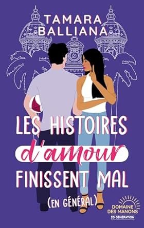 Les histoires d'amour finissent mal (en général)