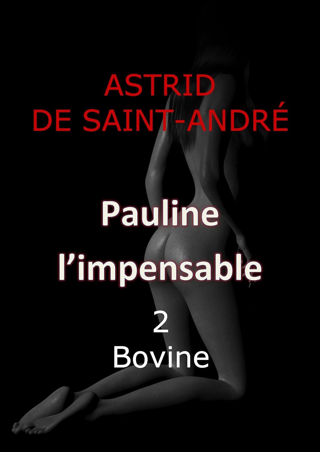 Pauline l'impensable ,Tome 2 : Bovine