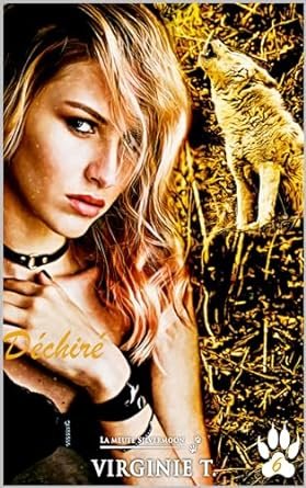 La meute Silvermoon , Tome 6 : Déchiré