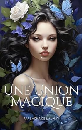 Une Union Magique