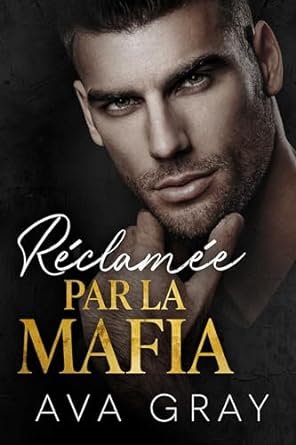 La Mafia milliardaire, Tome 3 : Réclamée par la Mafia