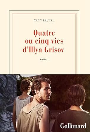 Quatre ou cinq vies d'Illya Grisov