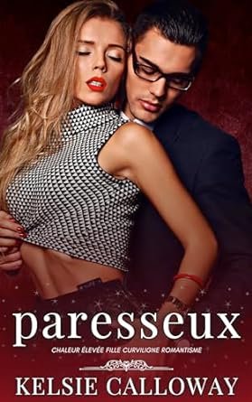 Les péchés des femmes curvilignes, Tome 5 : Paresseux