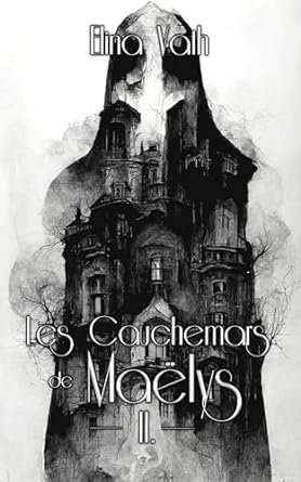 Les cauchemars de Maëlys: II.
