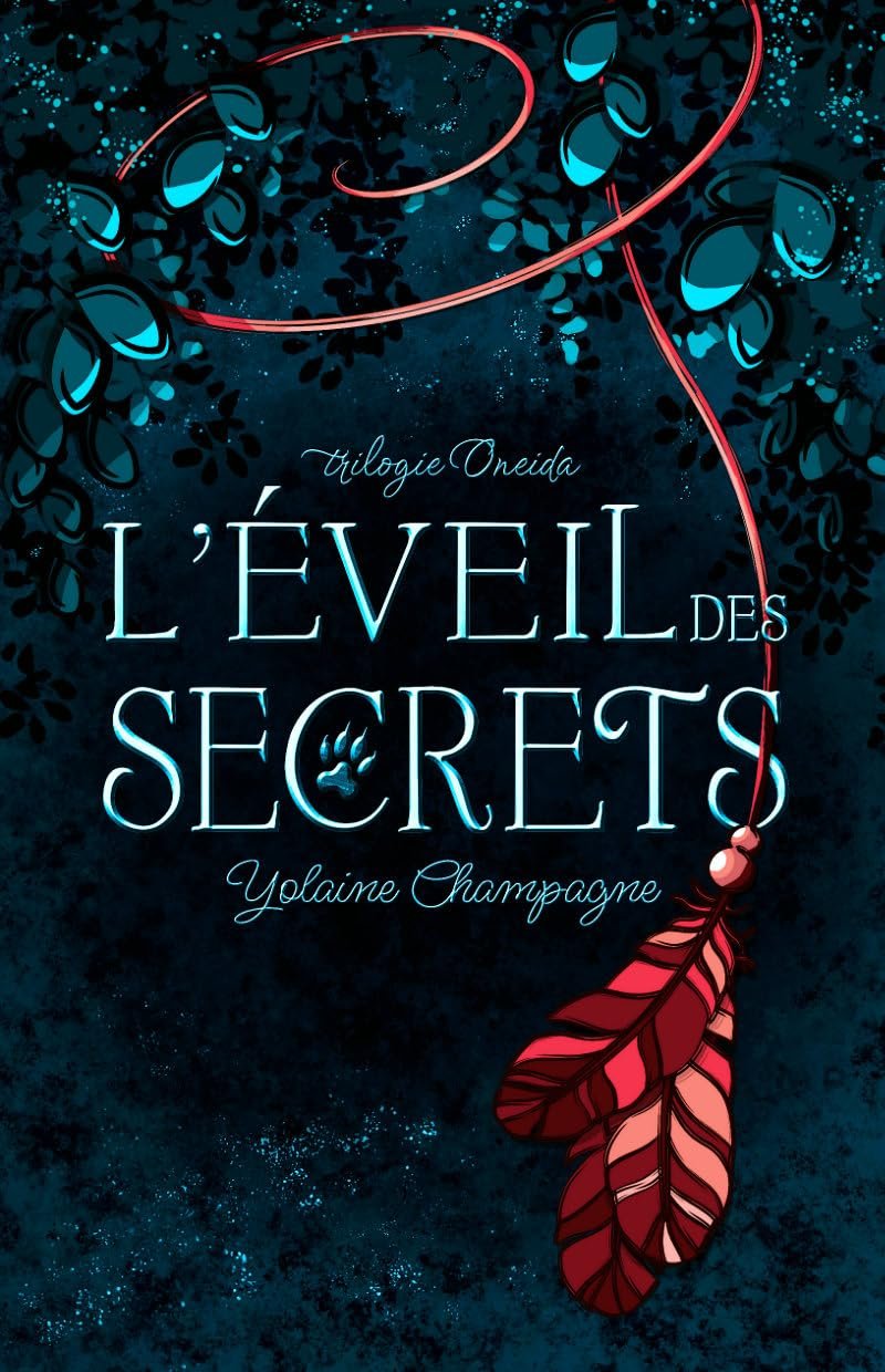 Oneida, Tome 1 : L'Éveil des secrets
