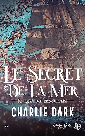 Le Secret de la Mer: Le Royaume des Alphas
